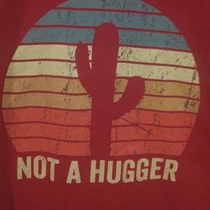 "Not A Hugger" tee